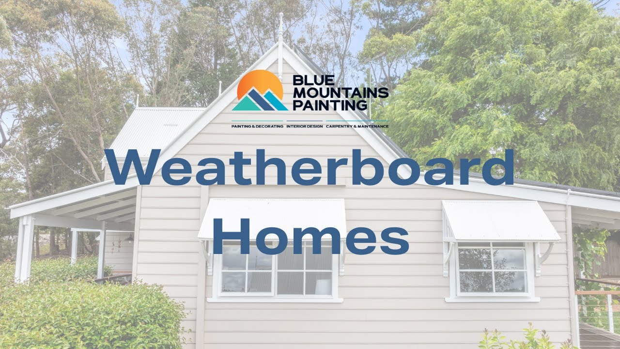 Weatherboard house with white exterior, two awning windows, and trees in the background. "Blue Mountains Painting—Weatherboard Homes" text and logo overlay highlight the expert painting process in Blue Mountains homes.